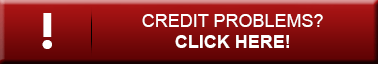 Click here if you have credit problems!